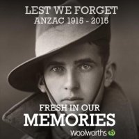 Woolworths poster: ANZAC 1915-2015 Fresh in our memories