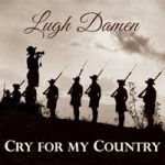 Lugh Damen: Cry for my country